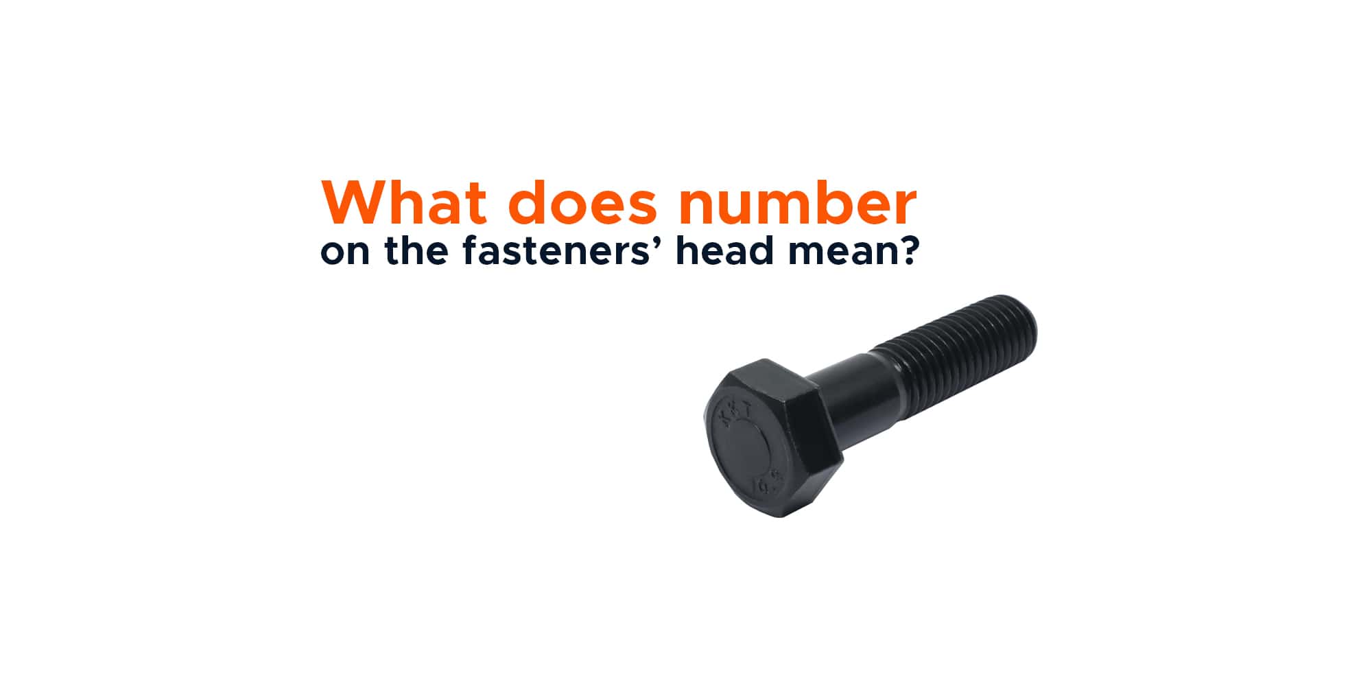 what-does-number-on-the-fasteners-head-mean-blog